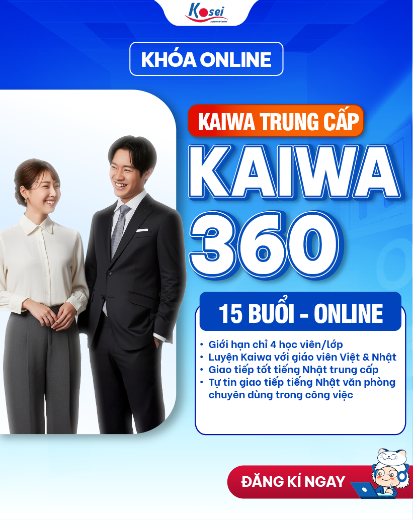 Khóa Học Kaiwa 360 - Giao Tiếp Tiếng Nhật Trung Cấp